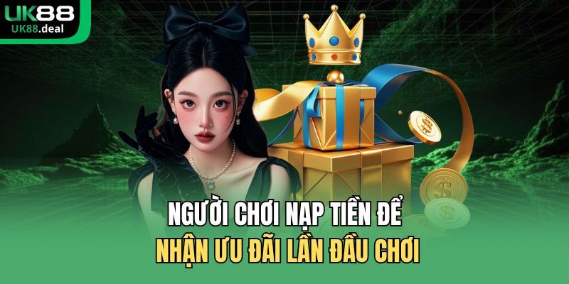 Nạp 50 Tặng 50 Tại UK88 - Thưởng 100% Cho Người Chơi Mới 2 Người chơi nạp tiền để nhận ưu đãi lần đầu chơi